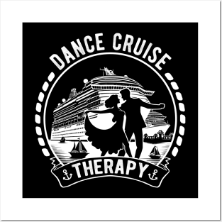 Dance Cruise Therapy Summer Cruise Ship Vacation Vibes Posters and Art